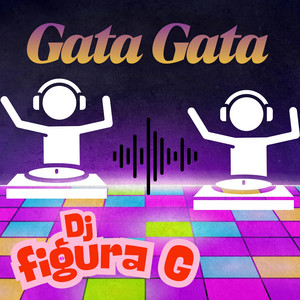Gata Gata by Dj figura