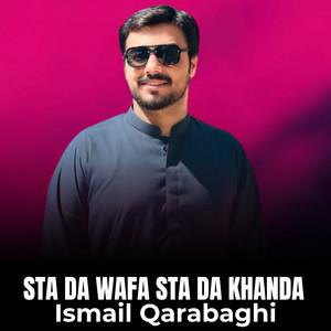 Ismail Qarabaghi - Sta Da Wafa Sta Da Khanda