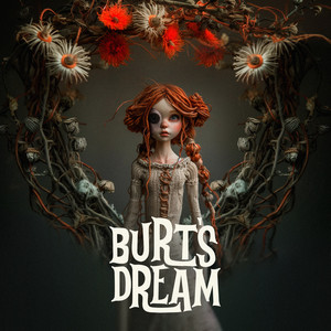 Burt's Dream