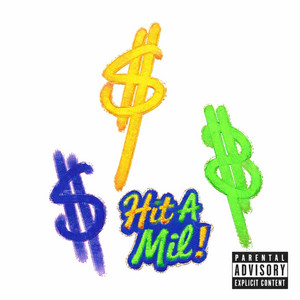 Hit A Mil ! by FTNJ