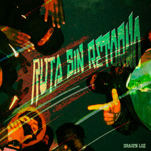 Ruta Sin Retorno by Draven Luz
