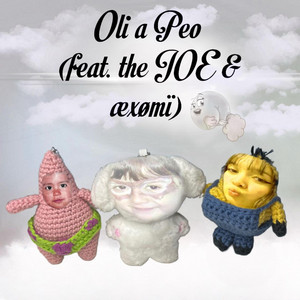 Oli a Peo (feat. the JOE & æxømï)