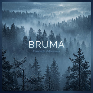 Bruma by Fernanda Valenzuela