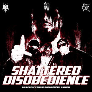 Shattered Obedience (Cologne Goes Hard 2026 Anthem) by JudaX, BTM Primitive Rap