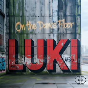 On The Dance Floor by LUKI