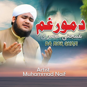 Muhammad Naif - Da Mor Gham