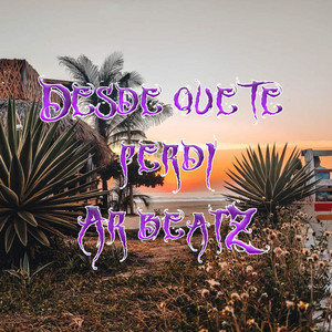 Desde Que Te Perdí
