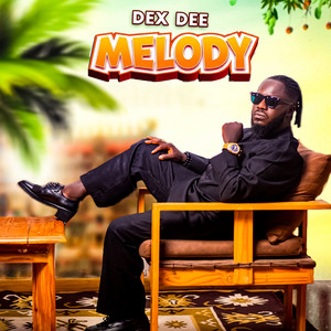 Melody by DEX DEE