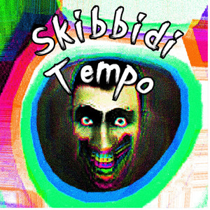 Skibbidi Tempo