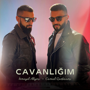 Cavanlığım by Camal Qurbanov, Ismayil Aliyev
