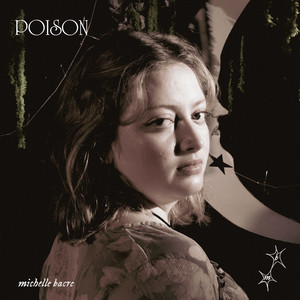 poison by Michelle Bacre