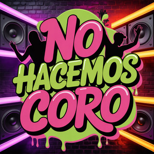 no hacemos coro by El Kozzy