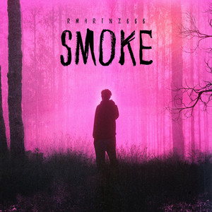 SMOKE by rmartnz666