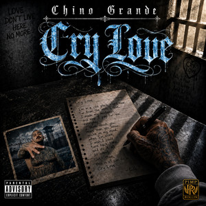 Cry Love by Chino Grande