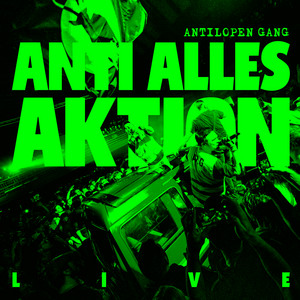 Anti Alles Aktion - Live