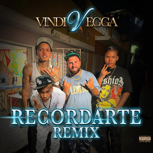 RECORDARTE - Remix by VINDI VEGGA, Dilon Baby, Yanco Bars