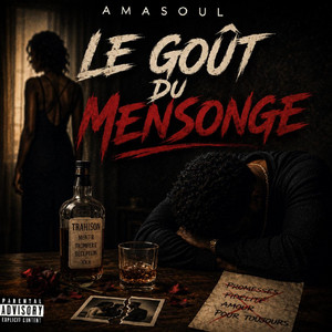LE GOÛT DU MENSONGE by AMASOUL