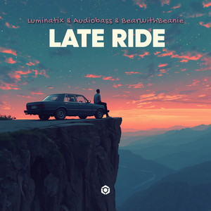Late Ride by Luminatix, Audiobass, BearWithBeanie