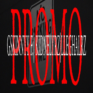 Gskinnyy - PROMO (feat. KidnelyRz & LleghalRz)