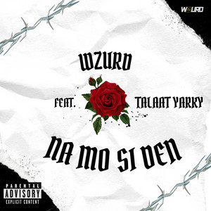 Na Mo Si Den by WZURD, Talaat Yarky
