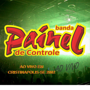 Painel De Controle - Prisioneira (Ao Vivo)
