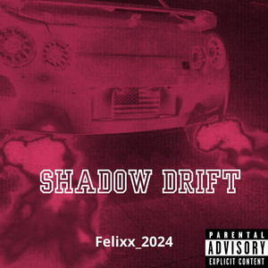 Felixx_2024 — Shadow Drift (feat. Blxco)