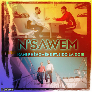 N'sawem by Kami Phénoméne, Sido la Dose