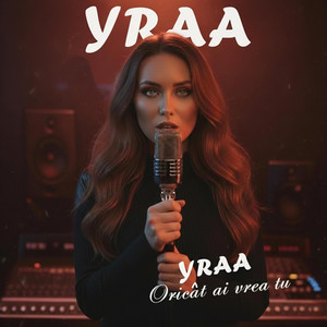 Yraa - Oricât ai vrea tu