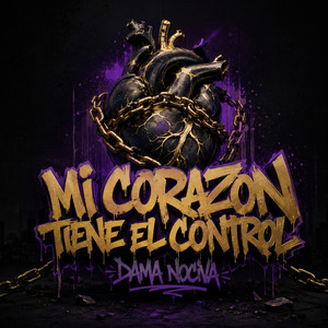 Mi corazon tiene el control by Dama Nociva