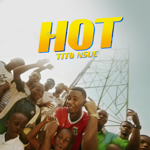 Tito Nsue - Hot