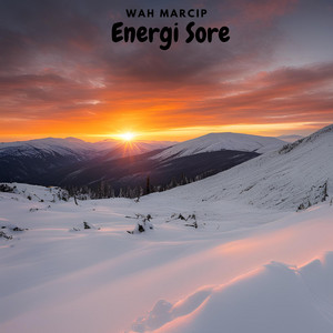 Wah Marcip - Energi Sore