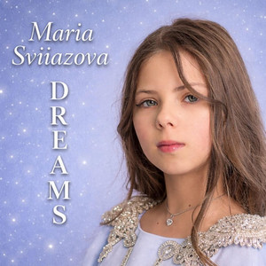 Maria Sviiazova — Dreams
