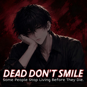 Dead Don't Smile by SyraxSoul