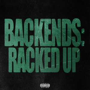 Backends - Slowed Down by RiskTakerLeek, Big Scarr