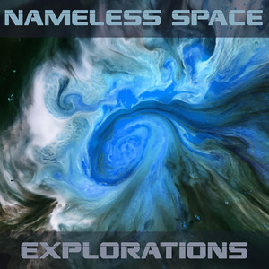 Explorations by Nameless Space