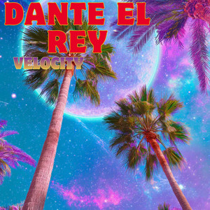 Velocity by Dante el rey