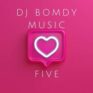 five by Dj bomdy music