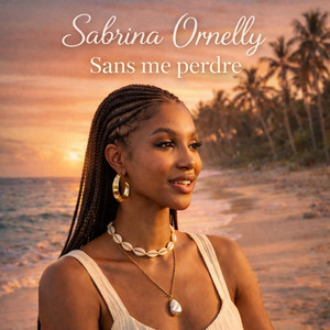 Sans me perdre by Sabrina Ornelly