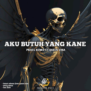 QUEEN VINA - AKU BUTUH YANG KANE