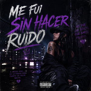 Me fui sin hacer Ruido by Katy Ureña