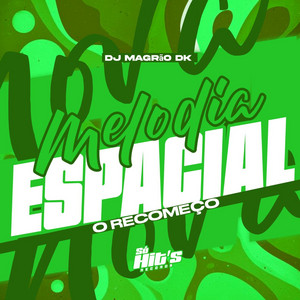 Melodia Espacial o Recomeço