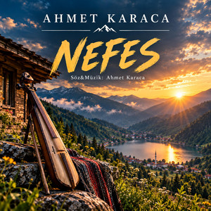 NEFES by Ahmet Karaca