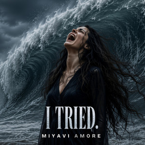 I tried by MiyaVi Amore