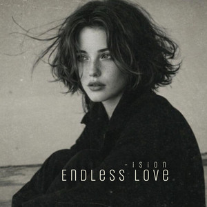 Endless Love by ision