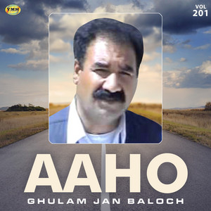 Ghulam Jan Baloch - Aaho Chaam Durdana