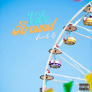 Vent G - Vibe Around