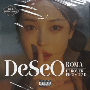Deseo (Feat. Rover) Prod. by CuzD