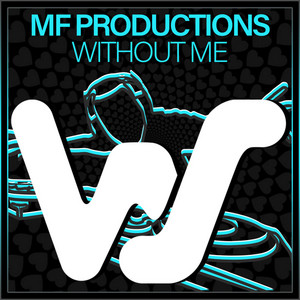 Without Me - Radio Mix by MF Productions