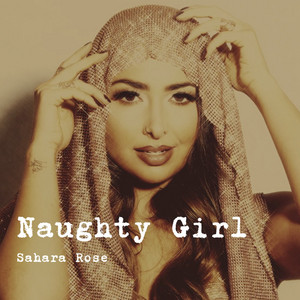 Naughty Girl by Sahara Rose
