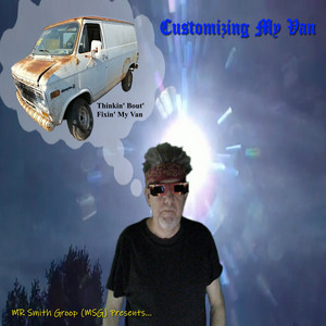 Customizing My Van – MR Smith Group (MSG) (2025)